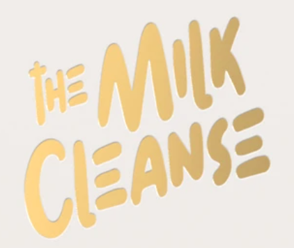 Milk Cleanse